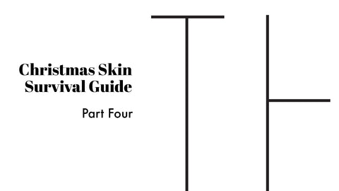 Christmas Skin Survival Guide Part Four - learn which organic natural skincare can help over Christmas at Thalia Skin
