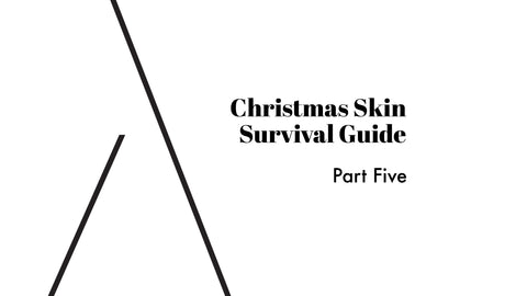 Christmas Skin Survival Guide – find out what natural skincare routine can help